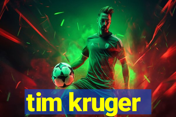 tim kruger